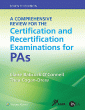 A Comprehensive Review for the Certification and Recertification Examinations for PAs. Edition Seventh