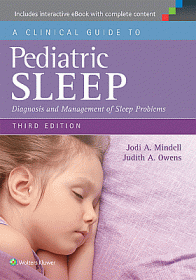 A Clinical Guide to Pediatric Sleep. Edition Third