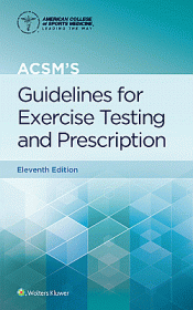 ACSM's Guidelines for Exercise Testing and Prescription. Edition Eleventh, Spiral