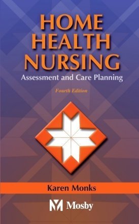 Home Health Nursing. Edition: 4