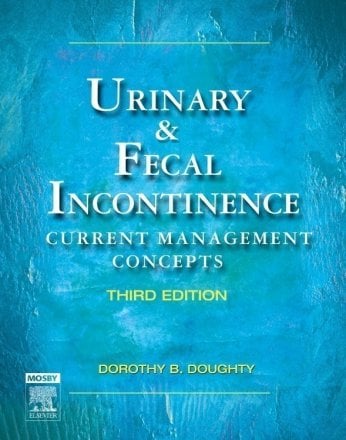 Urinary & Fecal Incontinence. Edition: 3