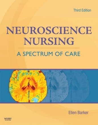 Neuroscience Nursing. Edition: 3