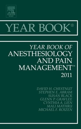 Year Book of Anesthesiology and Pain Management 2011