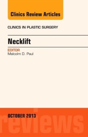 Necklift, An Issue of Clinics in Plastic Surgery