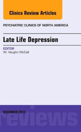 Late Life Depression, An Issue of Psychiatric Clinics