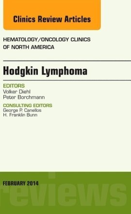 Hodgkin's Lymphoma, An Issue of Hematology/Oncology Clinics