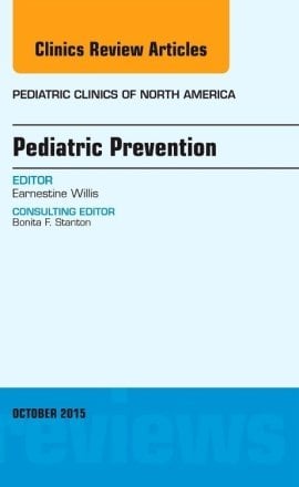 Pediatric Prevention, An Issue of Pediatric Clinics