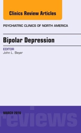Bipolar Depression, An Issue of Psychiatric Clinics of North America