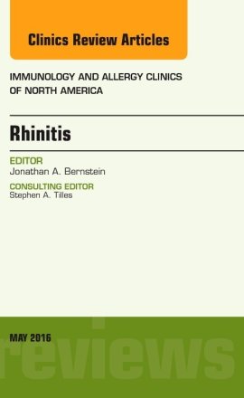 Rhinitis, An Issue of Immunology and Allergy Clinics of North America