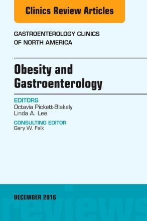Obesity and Gastroenterology, An Issue of Gastroenterology Clinics of North America