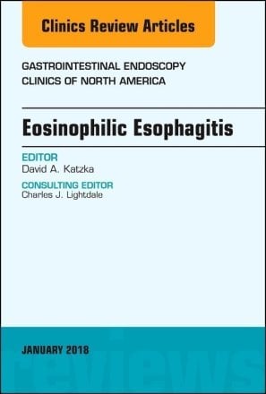 Eosinophilic Esophagitis, An Issue of Gastrointestinal Endoscopy Clinics