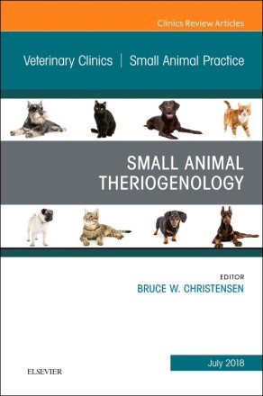 Theriogenology, An Issue of Veterinary Clinics of North America: Small Animal Practice