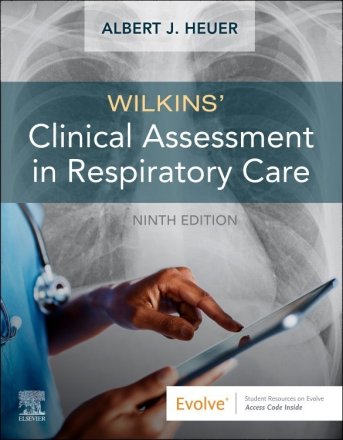Wilkins' Clinical Assessment in Respiratory Care. Edition: 9