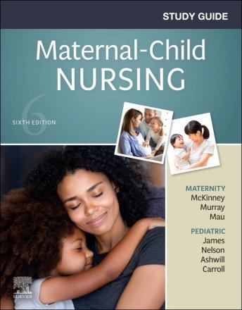 Study Guide for Maternal-Child Nursing. Edition: 6