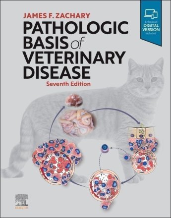 Pathologic Basis of Veterinary Disease. Edition: 7