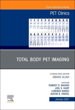Total Body PET Imaging, An Issue of PET Clinics