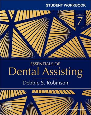 Student Workbook for Essentials of Dental Assisting. Edition: 7