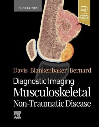 Diagnostic Imaging: Musculoskeletal Non-Traumatic Disease. Edition: 3