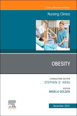 Obesity, An Issue of Nursing Clinics