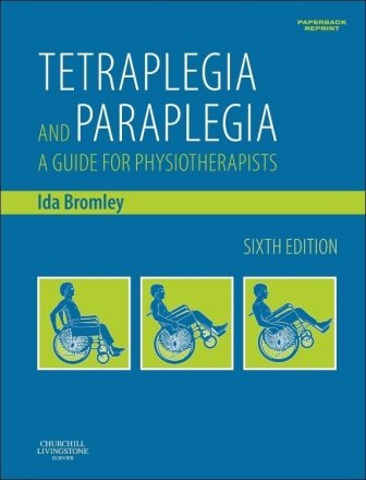 Tetraplegia and Paraplegia (PAPERBACK REPRINT). Edition: 6