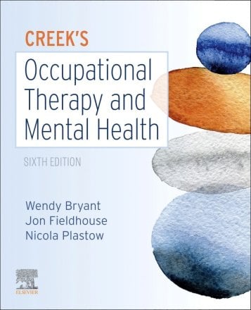 Creek's Occupational Therapy and Mental Health. Edition: 6