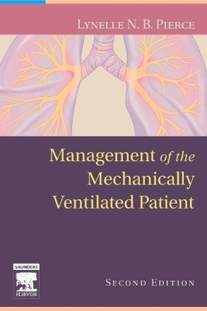 Management of the Mechanically Ventilated Patient. Edition: 2