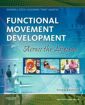 Functional Movement Development Across the Life Span. Edition: 3