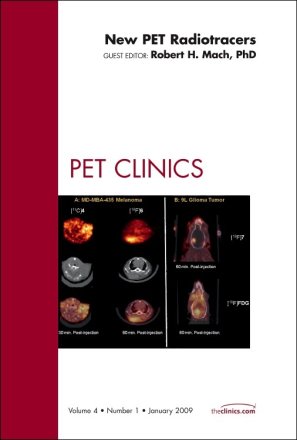 New PET Radiotracers, An Issue of PET Clinics