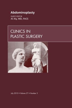 Abdominoplasty, An Issue of Clinics in Plastic Surgery