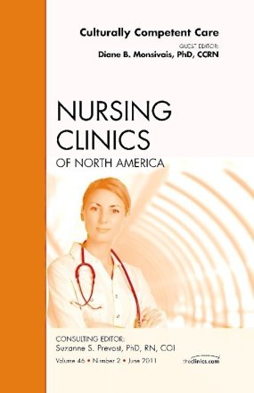 Culturally Competent Care, An Issue of Nursing Clinics