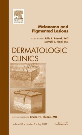 Melanoma and Pigmented Lesions, An Issue of Dermatologic Clinics