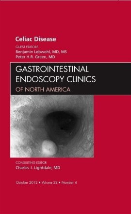 Celiac Disease, An Issue of Gastrointestinal Endoscopy Clinics