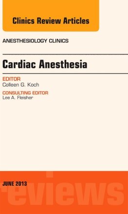 Cardiac Anesthesia, An Issue of Anesthesiology Clinics