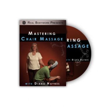 Mastering Chair Massage DVD by Real Bodywork