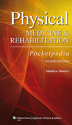 Physical Medicine and Rehabilitation Pocketpedia. Edition Second