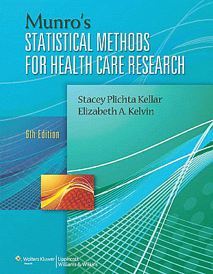 Munro's Statistical Methods for Health Care Research. Edition Sixth, Revised Reprint