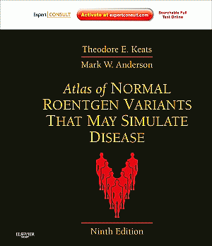 Atlas of Normal Roentgen Variants That May Simulate Disease. Edition: 9