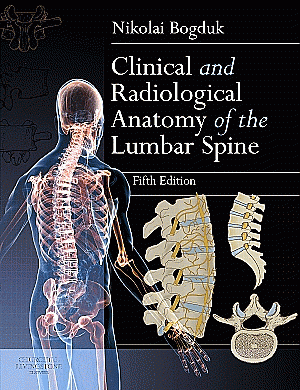 Clinical and Radiological Anatomy of the Lumbar Spine. Edition: 5
