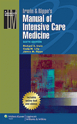 Irwin & Rippe's Manual of Intensive Care Medicine. Edition Sixth