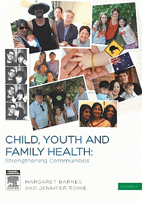 Child, Youth and Family Health: Strengthening Communities. Edition: 2