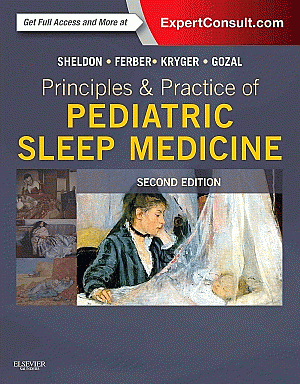 Principles and Practice of Pediatric Sleep Medicine. Edition: 2