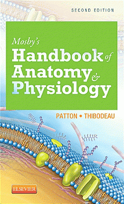 Mosby's Handbook of Anatomy & Physiology. Edition: 2