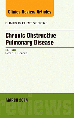 COPD, An Issue of Clinics in Chest Medicine