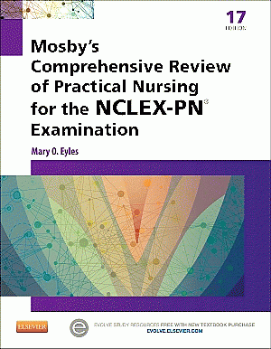 Mosby's Comprehensive Review of Practical Nursing for the NCLEX-PN® Exam. Edition: 17