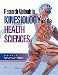 Research Methods in Kinesiology and the Health Sciences. Edition First