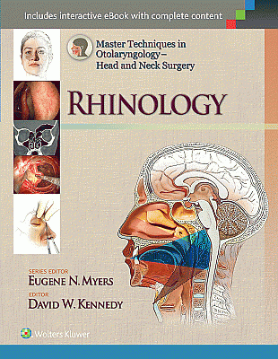 Master Techniques in Otolaryngology - Head and Neck Surgery: Rhinology. Edition First