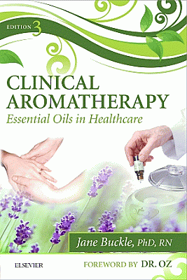 Clinical Aromatherapy. Edition: 3
