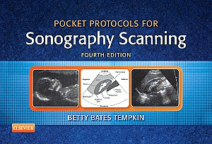 Pocket Protocols for Sonography Scanning. Edition: 4