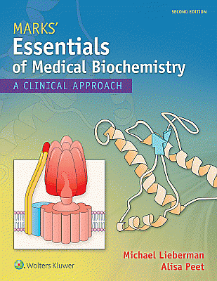Marks' Essentials of Medical Biochemistry. Edition Second