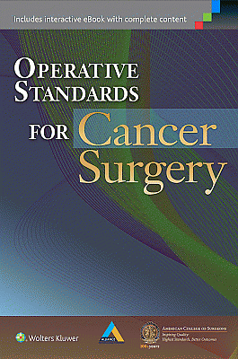 Operative Standards for Cancer Surgery. Edition First